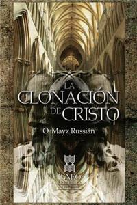 La clonacion de Cristo