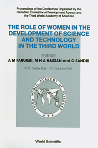 Role of Women in the Development of Science and Technology in the Third World - Proceedings of the Conference Organized by the Canadian International Development Agency and the Third World Academy of Sciences