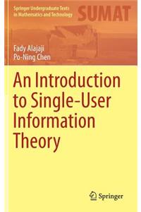 Introduction to Single-User Information Theory