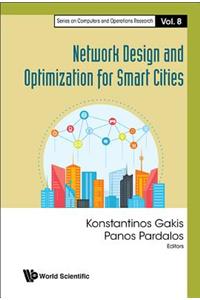 Network Design and Optimization for Smart Cities