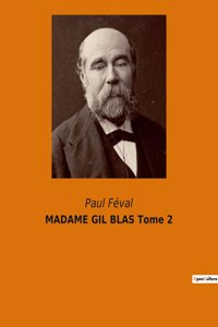 MADAME GIL BLAS Tome 2