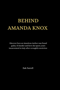 Behind Amanda Knox