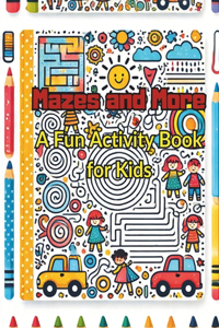 Mazes and More