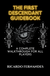 The First Descendant Guidebook