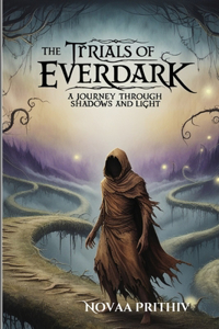 Trials of Everdark - A Journey Through Shadows and Light
