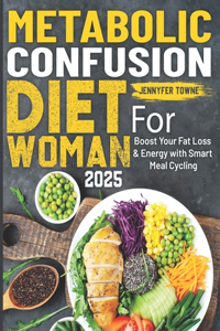 Metabolic Confusion Diet For Woman