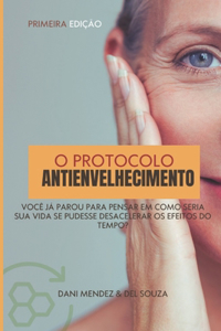 O Protocolo Antienvelhecimento