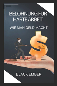 Belohnung Für Harte Arbeit
