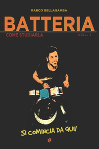 Batteria - Come Studiarla Vol.1