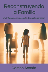 Reconstruyendo la Familia