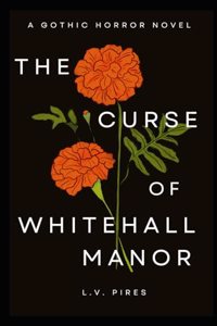 The Curse of Whitehall Manor