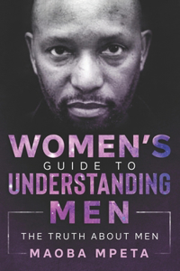 Women's Guide to Understanding Men