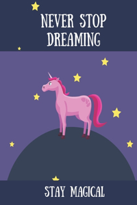 Never Stop Dreaming Mastermind Unicorn Coloring Book For Kids Ages 2-4