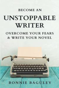 Become an Unstoppable Writer