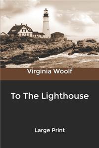 To The Lighthouse