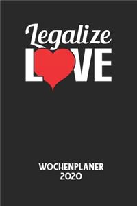 LEGALIZE LOVE - Wochenplaner 2020