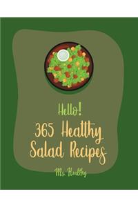 Hello! 365 Healthy Salad Recipes