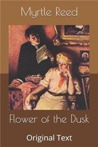 Flower of the Dusk: Original Text