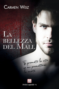 bellezza del male (Swiss Legends #2)