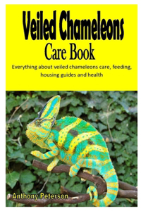 Veiled Chameleons Care Book