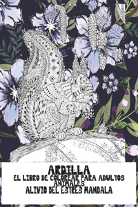El libro de colorear para adultos - Alivio del estrés Mandala - Animales - Ardilla