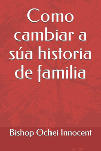 Como cambiar a súa historia de familia