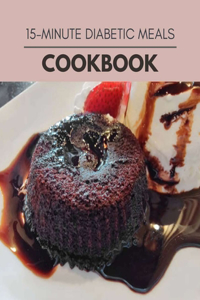 15-minute Diabetic Meals Cookbook