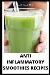 Anti Inflammatory Smoothies Recipes