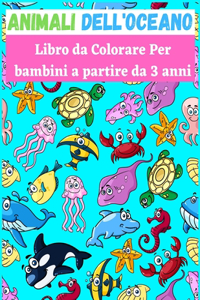 Animali dell'oceano Libro da Colorare Per bambini a partire da 3 anni