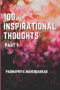 100 Inspirational Thoughts Part 1