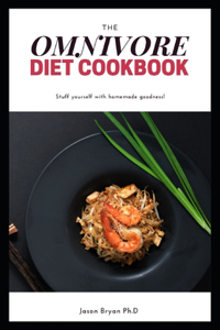 The Omnivore Diet Cookbook