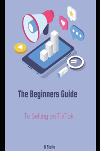 Beginner's Guide for Selling on TikTok