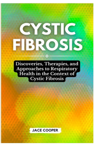 Cystic Fibrosis