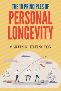 10 Principles of Personal Longevity
