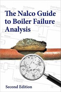 NALCO Guide to Boiler Failure Analysis, Second Edition