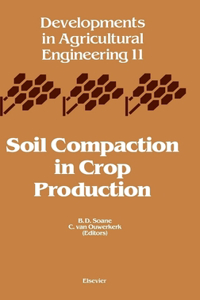 Soil Compaction in Crop Production