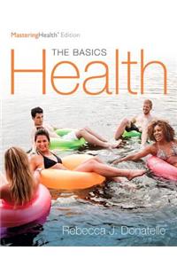 Health: The Basics, the Mastering Health Edition Plus Mastering Health with Pearson Etext -- Access Card Package