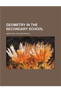 Geometry in the Secondary School