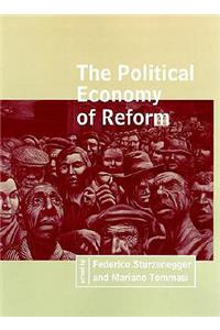 The The Political Economy of Reform Political Economy of Reform