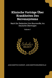 Klinische Vorträge Über Krankheiten Des Nervensystems