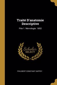 Traité D'anatomie Descriptive