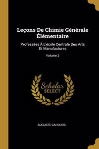 Leçons De Chimie Générale Élémentaire
