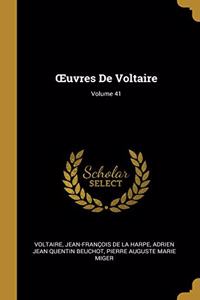 OEuvres De Voltaire; Volume 41