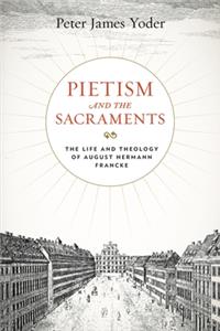 Pietism and the Sacraments