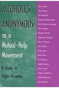 Alcoholics Anonymous as a Mutual-help Movement