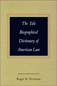 Yale Biographical Dictionary of American Law