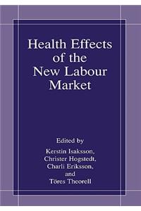 Health Effects of the New Labour Market