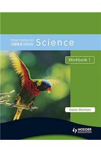 International Science Workbook 1