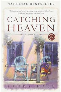 Catching Heaven