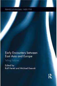 Early Encounters between East Asia and Europe